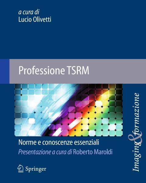 Professione TSRM: Norme e conoscenze essenziali - FULL INSTANT DOWNLOAD | PDF DOCX EPUB