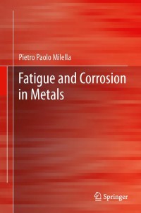 Cover image: Fatigue and Corrosion in Metals 9788847023352