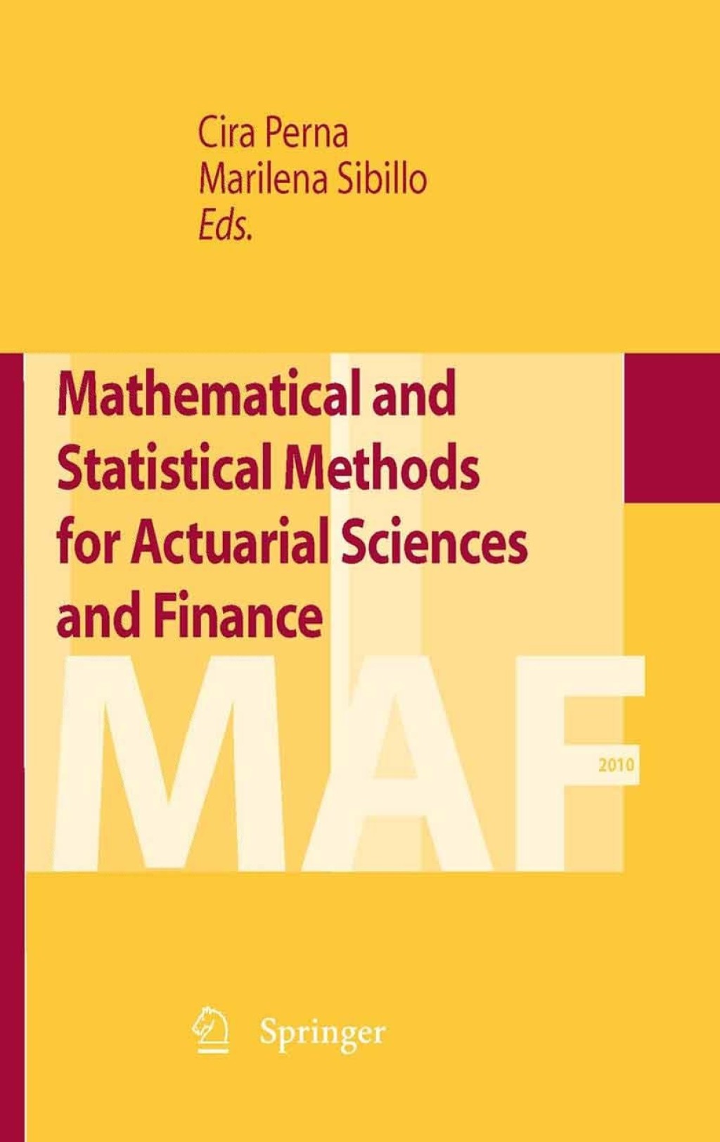 Mathematical and Statistical Methods for Actuarial Sciences and Finance 1st Edition
