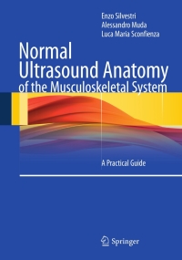 صورة الغلاف: Normal Ultrasound Anatomy of the Musculoskeletal System 9788847024564