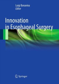 Imagen de portada: Innovation in Esophageal Surgery 1st edition 9788847024687