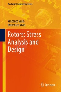 صورة الغلاف: Rotors: Stress Analysis and Design 9788847055780