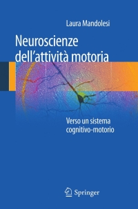 Cover image: Neuroscienze dell'attività motoria 9788847026247