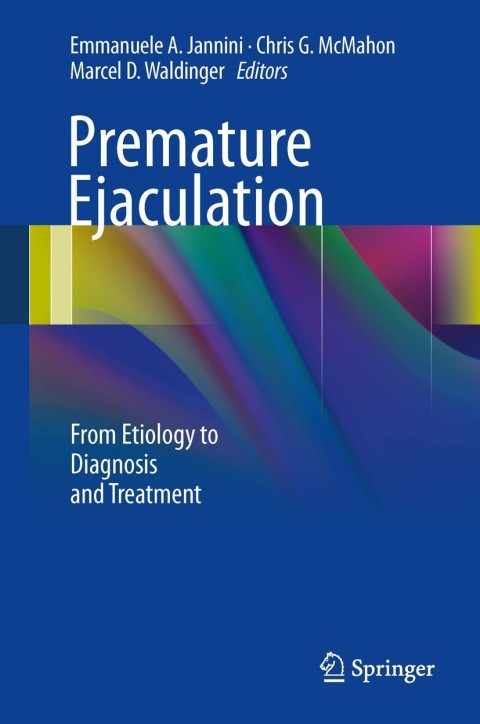 Premature Ejaculation: From Etiology to Diagnosis and Treatment - FULL INSTANT DOWNLOAD | PDF DOCX EPUB