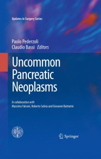 صورة الغلاف: Uncommon Pancreatic Neoplasms 9788847026728