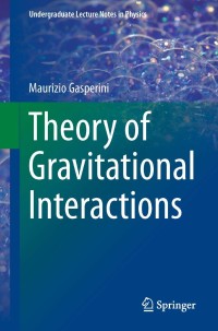 Cover image: Theory of Gravitational Interactions 9788847026902