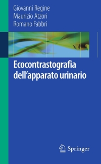 Imagen de portada: Ecocontrastografia dell'apparato urinario 9788847027176