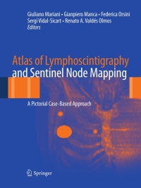 Imagen de portada: Atlas of Lymphoscintigraphy and Sentinel Node Mapping 9788847027657