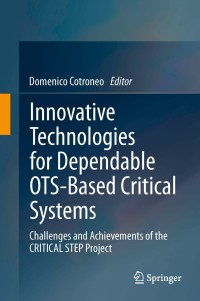 Cover image: Innovative Technologies for Dependable OTS-Based Critical Systems 9788847027718