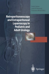 Cover image: Retroperitoneoscopy and Extraperitoneal Laparoscopy in Pediatric and Adult Urology 1st edition 9788847001725