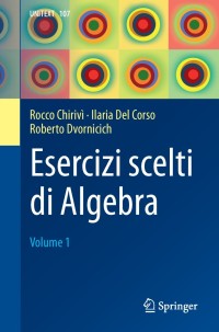 表紙画像: Esercizi scelti di Algebra 9788847039605