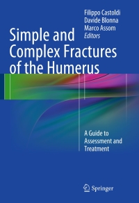 Immagine di copertina: Simple and Complex Fractures of the Humerus 9788847053069