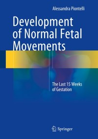 Imagen de portada: Development of Normal Fetal Movements 9788847053724
