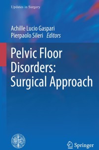 Omslagafbeelding: Pelvic Floor Disorders: Surgical Approach 9788847054400