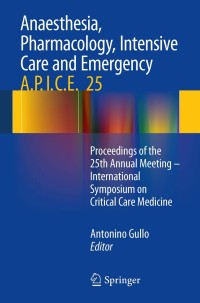 Omslagafbeelding: Anaesthesia, Pharmacology, Intensive Care and Emergency A.P.I.C.E. 9788847055155