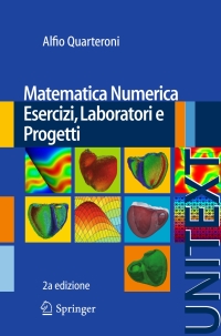 Immagine di copertina: Matematica Numerica Esercizi, Laboratori e Progetti 2nd edition 9788847055407