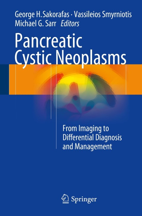 Pancreatic Cystic Neoplasms: From Imaging to Differential Diagnosis and Management - FULL INSTANT DOWNLOAD | PDF DOCX EPUB