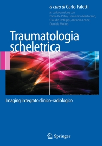 Cover image: Traumatologia scheletrica 9788847057319