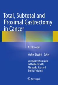 Immagine di copertina: Total, Subtotal and Proximal Gastrectomy in Cancer 9788847057487