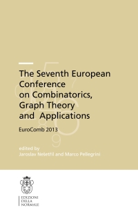 表紙画像: The Seventh European Conference on Combinatorics, Graph Theory and  Applications 9788876424748