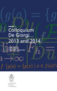 Immagine di copertina: Colloquium De Giorgi 2013 and 2014 9788876425141