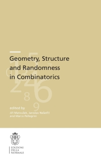 Imagen de portada: Geometry, Structure and Randomness in Combinatorics 9788876425240
