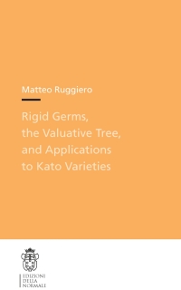 Titelbild: Rigid Germs, the Valuative Tree, and Applications to Kato Varieties 9788876425585