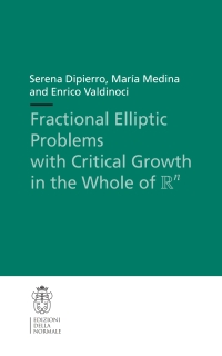 Cover image: Fractional Elliptic Problems with Critical Growth in the Whole of $\R^n$ 9788876426001