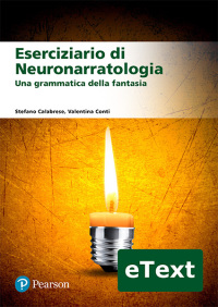 Cover image: Eserciziario di neuronarratologia: Una grammatica della fantasia 1st edition 9788883398353