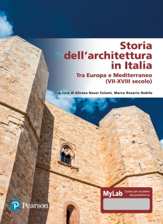 Imagen de portada: Storia dell'architettura in Italia: Tra Mediterraneo e Europa (VII-XVIII secolo) 1st edition 9788891906922