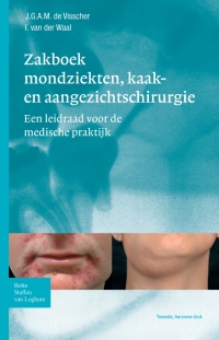 Omslagafbeelding: Zakboek mondziekten, kaak- en aangezichtschirurgie 2nd edition 9789031363308