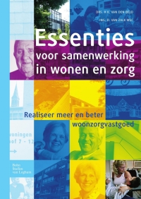 Imagen de portada: Essenties voor samenwerking in wonen en zorg 9789031376292