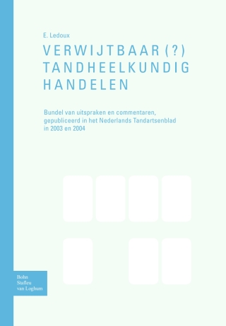 Cover image: Verwijtbaar(?) tandheelkundighandelen 9789031345755
