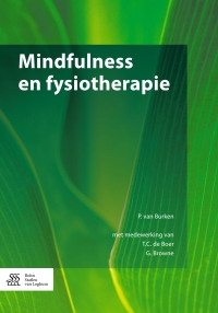 Cover image: Mindfulness en fysiotherapie 9789036806985
