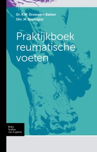 Cover image: Praktijkboek Reumatische Voeten 9789036807067