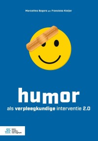 Cover image: Humor als verpleegkundige interventie 2.0 2nd edition 9789036819541