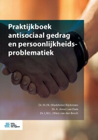Cover image: Praktijkboek antisociaal gedrag en persoonlijkheidsproblematiek 9789036822947