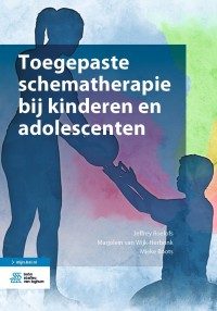 Cover image: Toegepaste schematherapie bij kinderen en adolescenten 1st edition 9789036825276