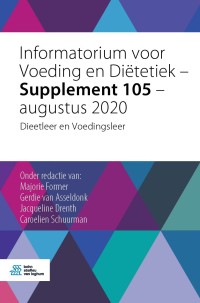 表紙画像: Informatorium voor Voeding en Diëtetiek – Supplement 105 – augustus 2020 1st edition 9789036825368