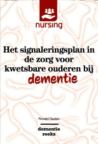 表紙画像: Het signaleringsplan in de zorg voor kwetsbare ouderen bij dementie 9789036825870