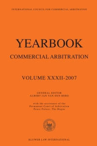 Titelbild: Yearbook Commercial Arbitration Volume XXXII - 2007 1st edition 9789041126870