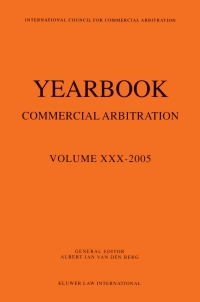 Cover image: Yearbook Commercial Arbitration Volume XXX - 2005 1st edition 9789041124036