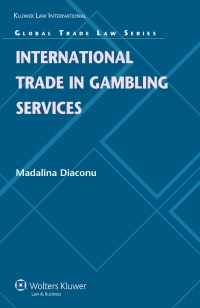 صورة الغلاف: International Trade in Gambling Services 9789041132482