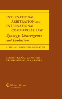Cover image: International Arbitration and International Commercial Law 1st edition 9789041135223