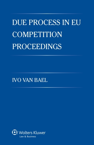Cover image: Due Process in EU Competition Proceedings 9789041132727