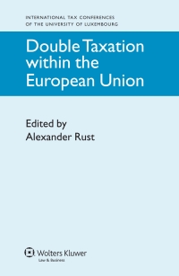 Cover image: Double Taxation within the European Union 1st edition 9789041135254
