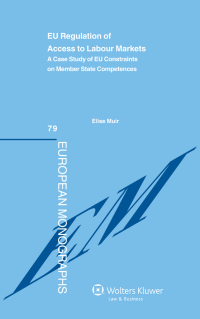 Cover image: EU Regulation of Access to Labour Markets 9789041138231