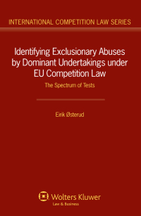 صورة الغلاف: Identifying Exclusionary Abuses by Dominant Undertakings under EU Competition Law 9789041132710