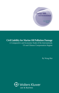 Cover image: Civil Liability for Marine Oil Pollution Damage 9789041136725