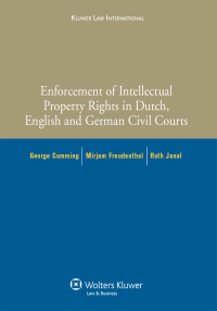 Cover image: Enforcement of Intellectual Property Rights in Dutch, English and German Civil Procedure 1st edition 9789041127266